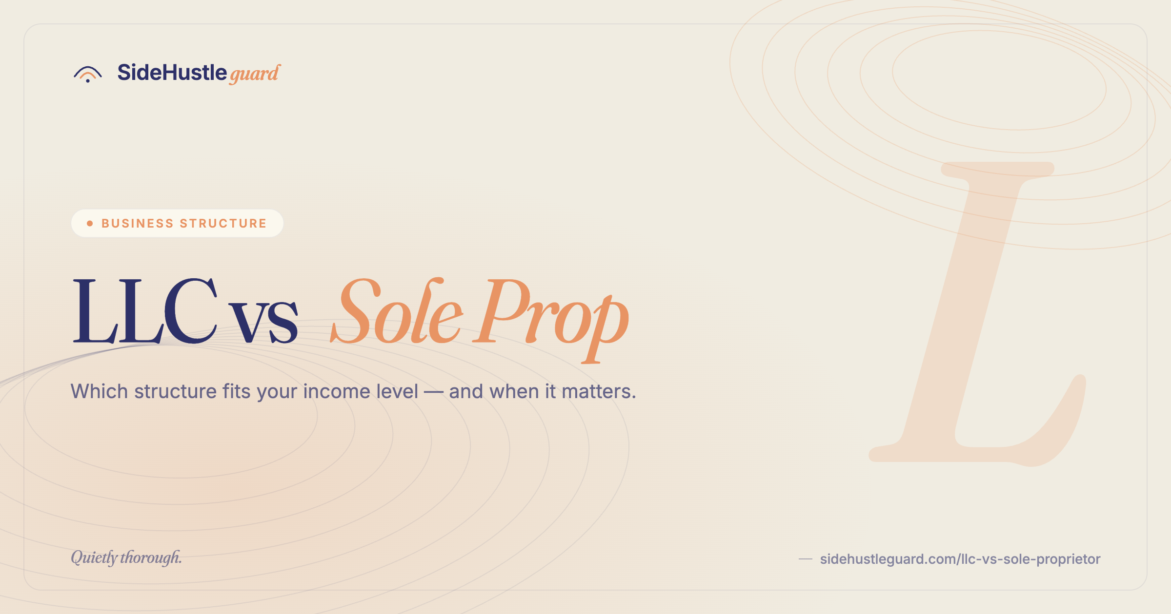 LLC vs sole proprietor — which structure is right for your side hustle